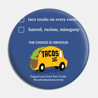 Taco Trucks on Every Corner Pin