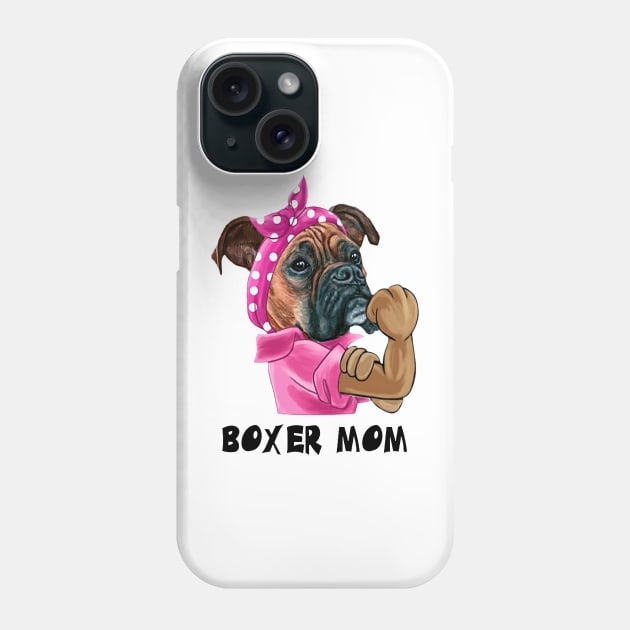 Boxer Mom Happy Mother Day Phone Case by Buleskulls 