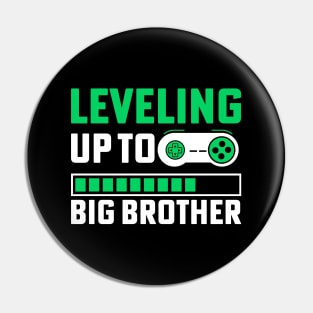 Leveling Up To Big Brother Pin