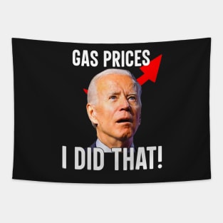 Gas Pump Gas Prices I Did That Funny Joe Biden Meme Tapestry