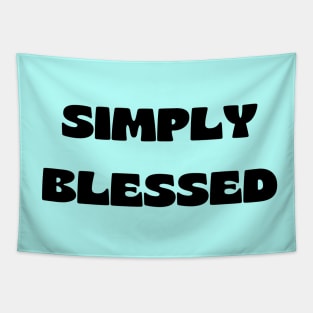 Simply blessed Tapestry