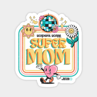 Super Mom - Wonderful Woman Magnet