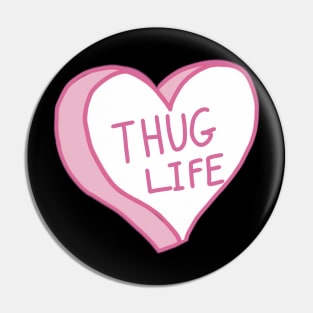 Pink Thug Life Heart Pin