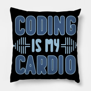 Coding Is My Cardio | Programmer Fitness Fun Pillow