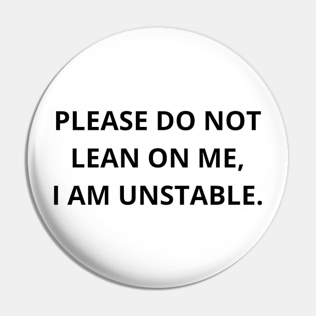 please do not lean on me, i am unstable. Pin by mdr design