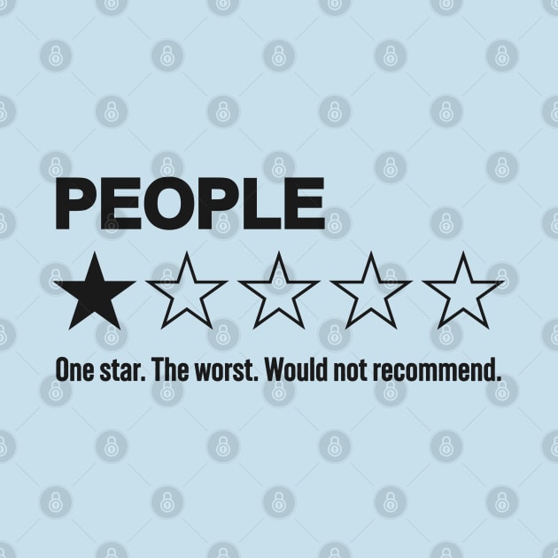 People One Star The Worst Would Not Recommend: Hilarious Human