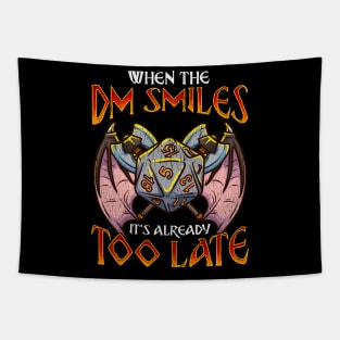 When the DM Smiles It's Too Late Funny Gaming Tapestry