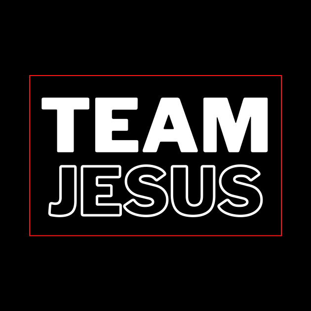 Team Jesus | Christian Typography by All Things Gospel