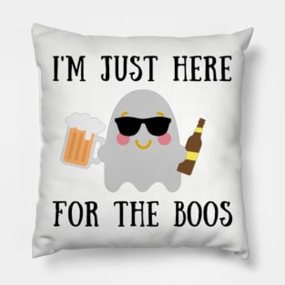 I'm Just Here For The Boos Pillow