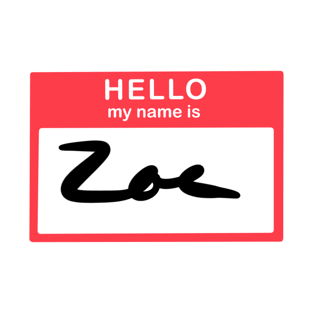 Hello, my name is Zoe by simonescha
