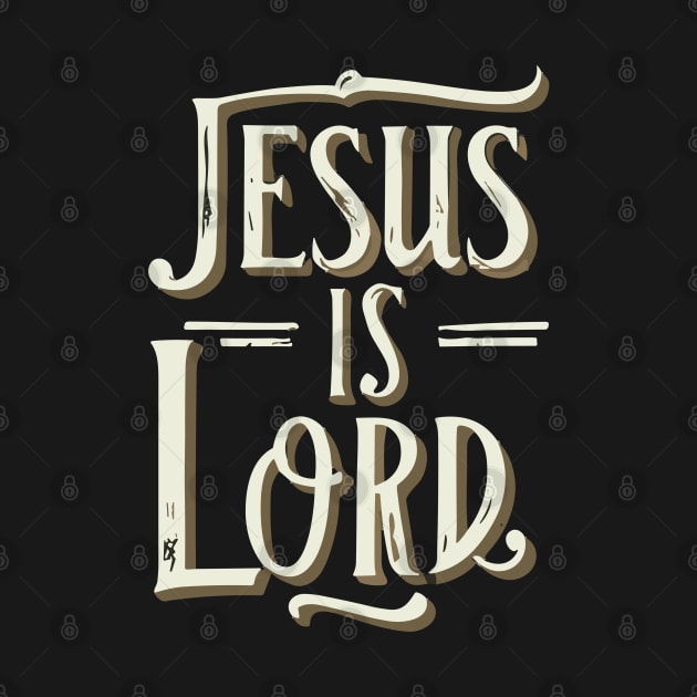 Jesus Is Lord Christian Quote Typography Art by Art-Jiyuu