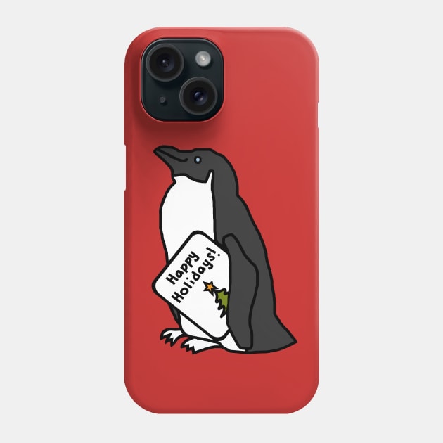 Cute Christmas Penguin says Happy Holidays Phone Case by ellenhenryart