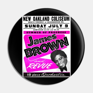 The Godfather of Soul: 1967 Oakland, CA Pin