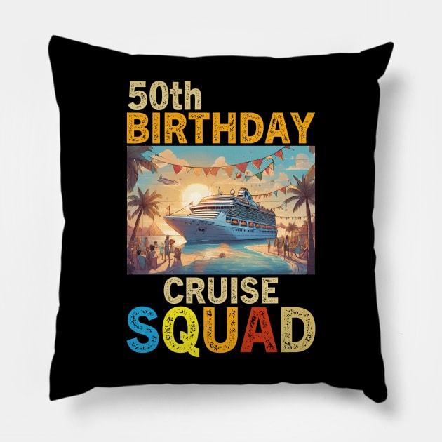 50th Birthday Cruise Squad 2024 Pillow by Pikalaolamotor