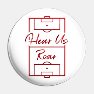 England Hear Us Roar Ladies Supporters Pin