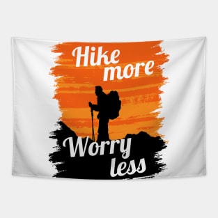 Hike more Worry Less Tapestry