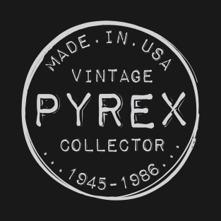 Vintage Pyrex Collector Made in USA Seal T-Shirt