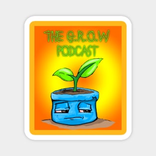 The G.R.O.W. Podcast Magnet