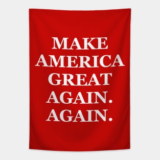 Make America Great Again. Again Tapestry