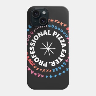 Professional Pizza Eater Phone Case