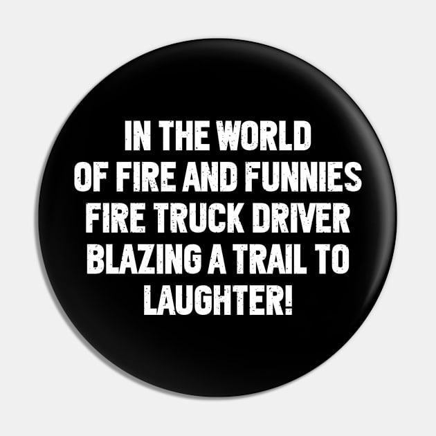 In the World of Fire and Funnies Pin by trendynoize