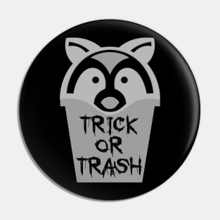 Trick or Trash - Raccoon X Pin