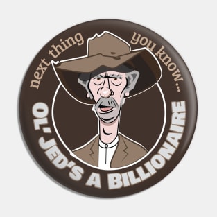 Jed's a Billionaire! Pin