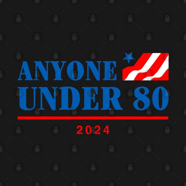 Anyone Under 80 2024 by TrikoCraft