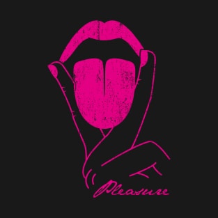 Pleasure T-Shirt