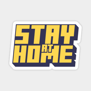 Stay at Home Magnet