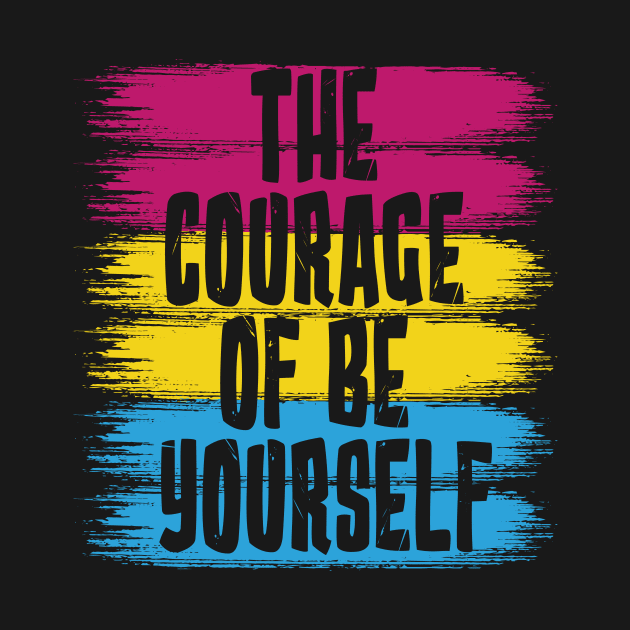 The Courage Of Be Yourself, Pansexual Flag by jeshiolip