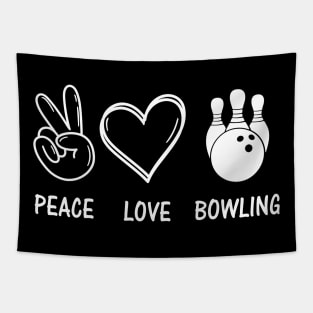 Peace Love Bowling Funny Bowling Lover Tapestry