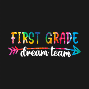 1st Grade Dream Team Students Teachers Back to School T-Shirt