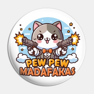 Pew Pew Madafakas Pin