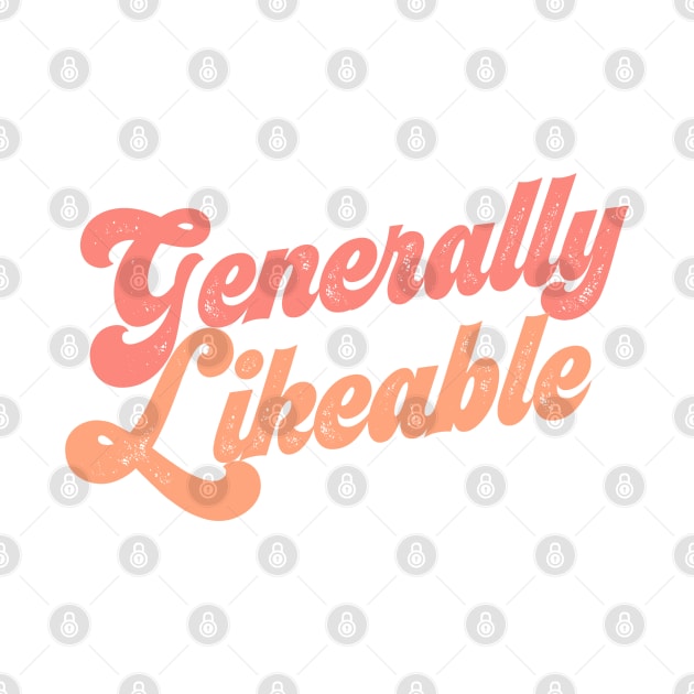 Generally Likeable? Tell the world! by Ofeefee