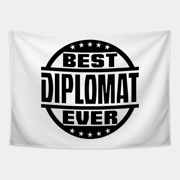 Best Diplomat Ever Tapestry by colorsplash