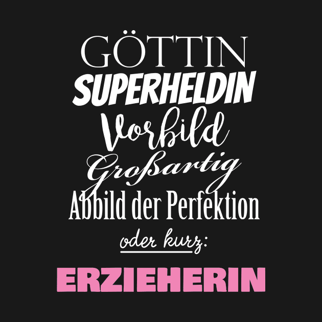 Göttin Vorbild Erzieherin by BetterManufaktur