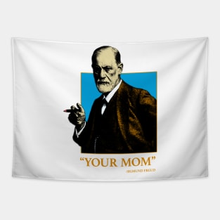 your mom sigmund freud Tapestry