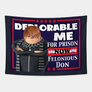 Deplorable Me Felonious Don For Prison Tapestry