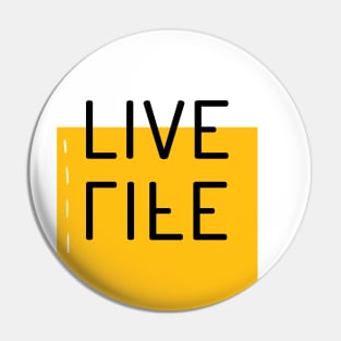 live Life Pin