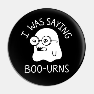 Spooky Season I was saying boo urns - dark shirt Pin