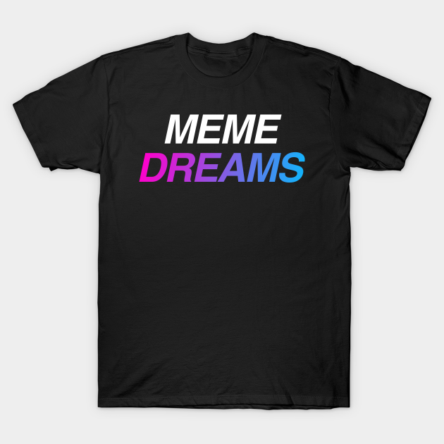 Meme Dreams Digital 90s Aesthetic Vaporwave Vaporwave T Shirt Teepublic A collection of the top 65 aesthetic meme wallpapers and backgrounds available for download for free. teepublic