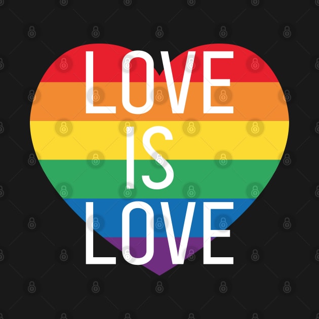 LOVE IS LOVE LGBT by Crazy Shirts For All