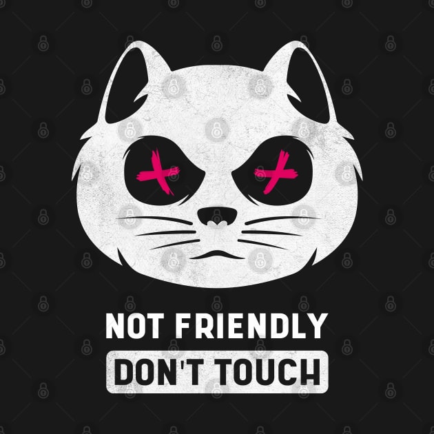 Not Friendly Do Not Touch by DimDesArt