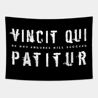 Latin Inspirational Quote: Vincit Qui Patitur (He Who Endures Will Succeed) Tapestry