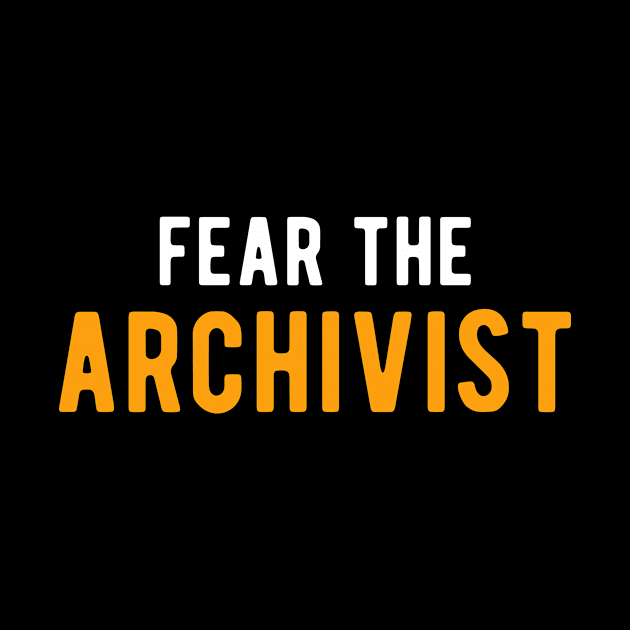 Fear The Archivist  Archives by Quotty