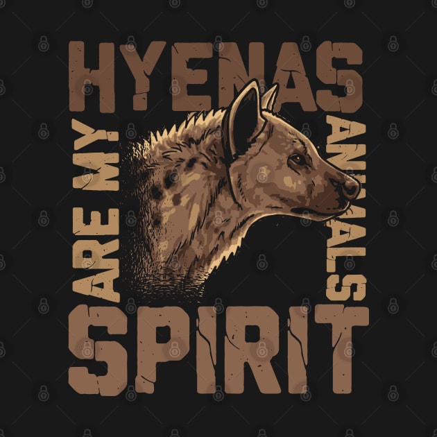 Spirit Animal Hyena by ShirtsShirtsndmoreShirts