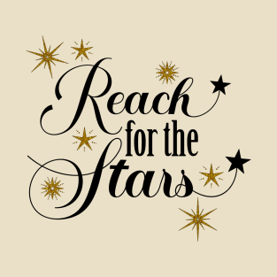 Reach For The stars T-Shirt