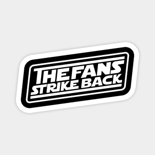 The Fans Strike Back (white logo) Magnet