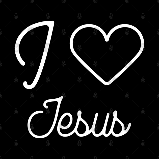 I love Jesus by Creativity Apparel